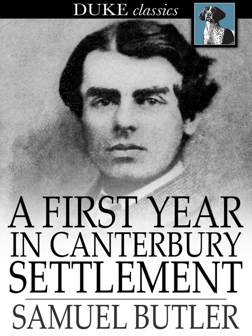 Title details for A First Year in Canterbury Settlement by Samuel Butler - Available